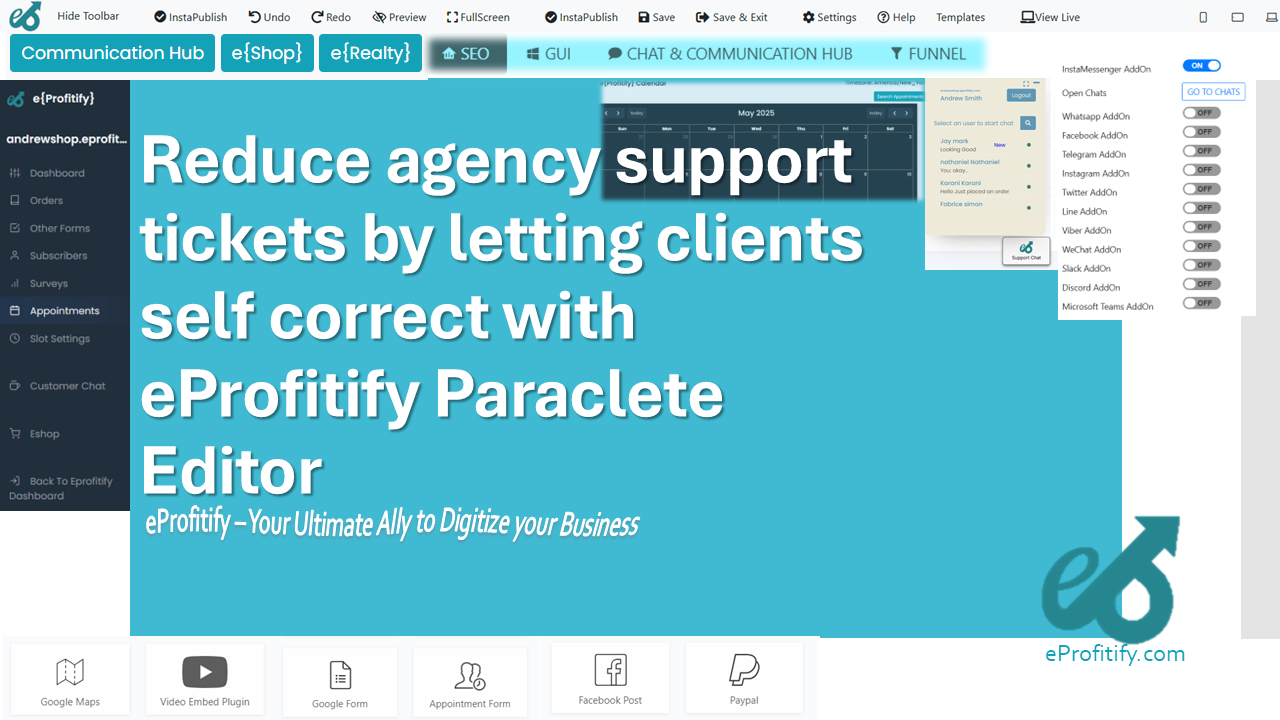 Reduce agency support tickets by letting clients self correct with eProfitify Paraclete Editor